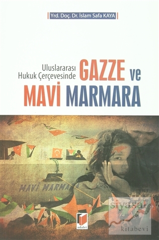 Gazze ve Mavi Marmara İslam Safa Kaya