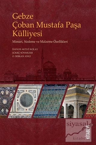 Gebze Çoban Mustafa Paşa Külliyesi İlknur Aktuğ Kolay