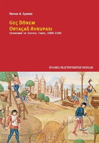 Geç Dönem Ortaçağ Avrupası - Ekonomik ve Sosyal Tarih (1000 - 1500) St