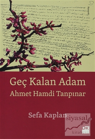 Geç Kalan Adam - Ahmet Hamdi Tanpınar Sefa Kaplan