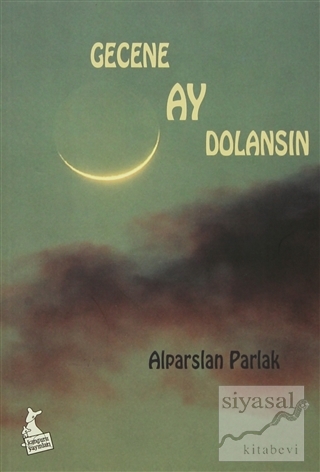 Gecene Ay Dolansın