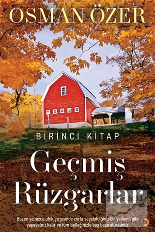 Geçmiş Rüzgarlar - Birinci Kitap Osman Özer