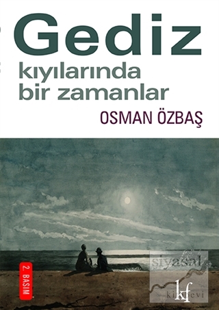 Gediz Kıyılarında Bir Zamanlar Osman Özbaş
