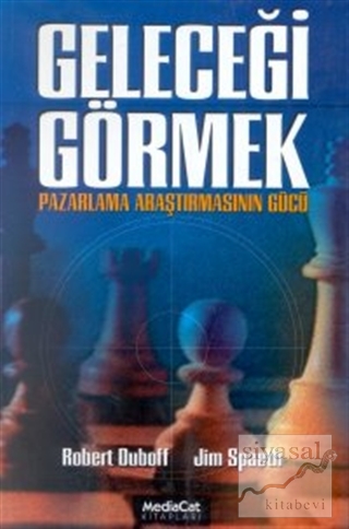 Geleceği Görmek Pazarlama Araştırmasının Gücü