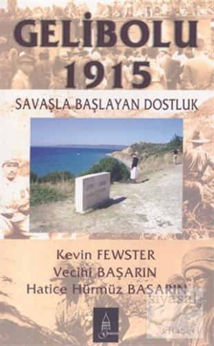 Gelibolu 1915 Kevin Fewster