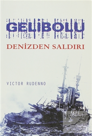 Gelibolu, Denizden Saldırı Victor Rudenno