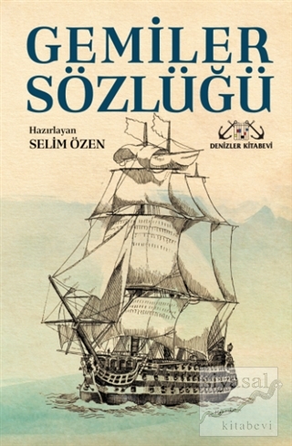 Gemiler Sözlüğü Selim Özen