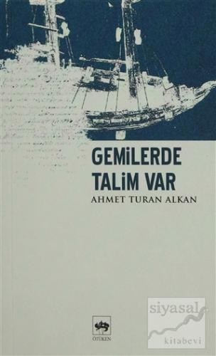 Gemilerde Talim Var Ahmet Turan Alkan
