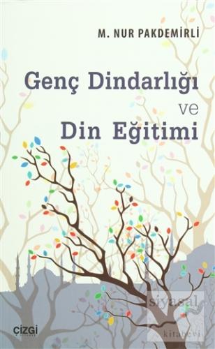 Genç Dindarlığı ve Din Eğitimi