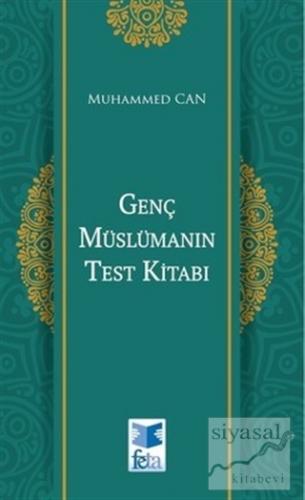 Genç Müslümanın Test Kitabı Muhammed Can