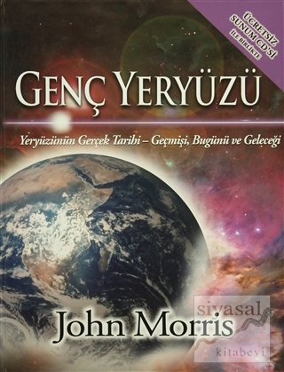 Genç Yeryüzü (Ciltli) John Morris