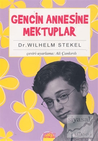 Gencin Annesine Mektuplar Wilhelm Stekel