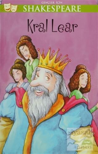 Gençler İçin Shakespeare: Kral Lear William Shakespeare
