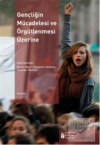 Gençliğin Mücadelesi ve Örgütlenmesi Üzerine