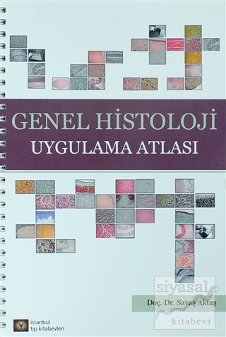 Genel Histoloji Uygulama Atlası Savaş Aktaş