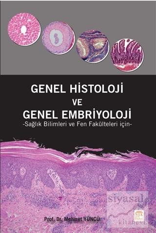 Genel Histoloji ve Genel Embriyoloji Mehmet Yüncü
