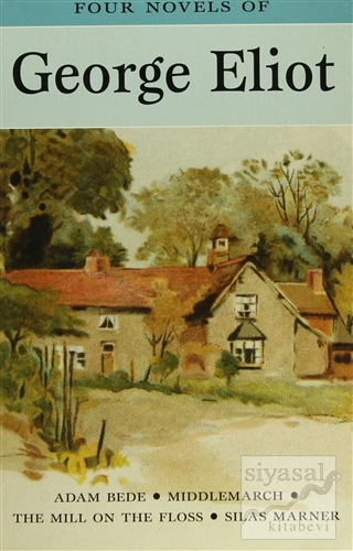 George Eliot - Four Novels Of George Eliot