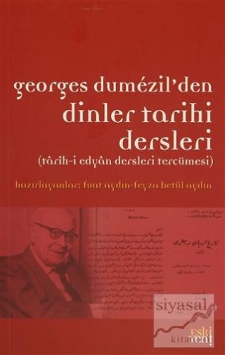 Georges Dumezil'den Dinler Tarihi Dersleri Kolektif