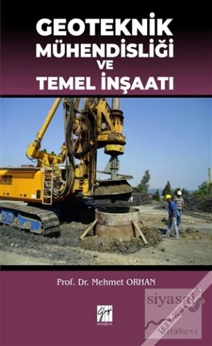 Geoteknik Mühendisliği ve Temel İnşaatı Mehmet Orhan