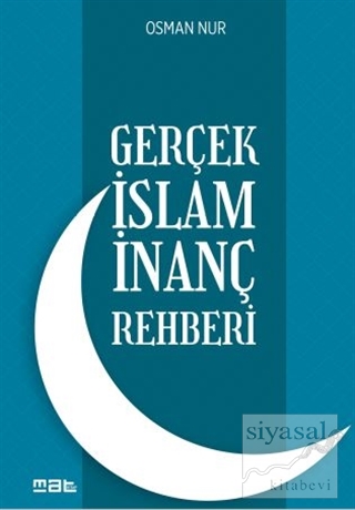Gerçek İslam İnanç Rehberi (Ciltli) Osman Nur