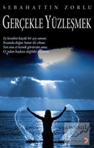 Gerçekle Yüzleşmek
