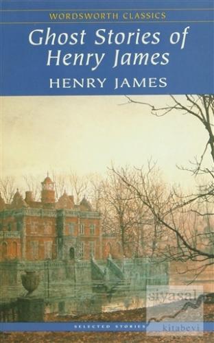 Ghost Stories of Henry James Henry James