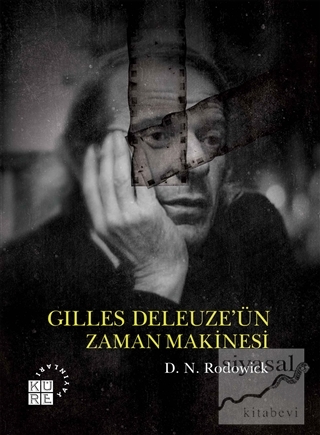 Gilles Deleuze'ün Zaman Makinesi D. N. Rodowick