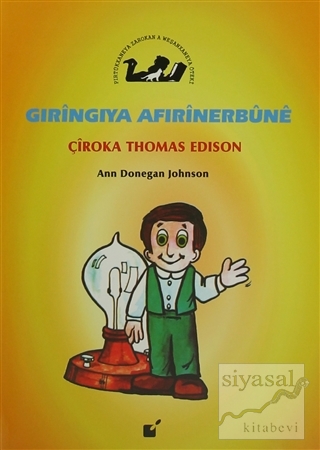 Gıringıya Afırinerbune - Çiroka Thomas Edison Ann Donegan Johnson