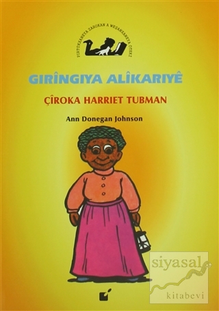 Gıringıya Alikarıye - Çiroka Harriet Tubman Ann Donegan Johnson