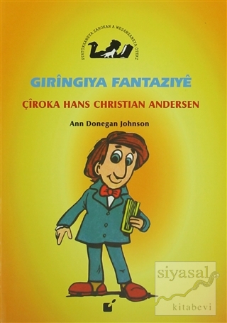Gıringıya Fantazıye - Çiroka Hans Christian Andersen Ann Donegan Johns