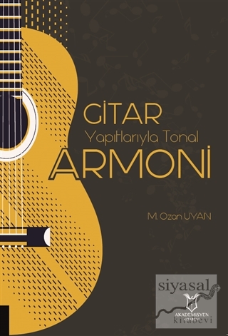 Gitar Yapıtlarıyla Tonal Armoni M. Ozan Uyan