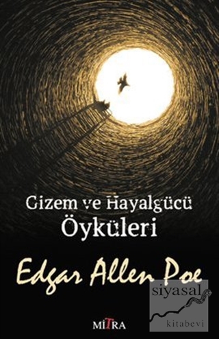 Gizem ve Hayalgücü Öyküleri Edgar Allan Poe