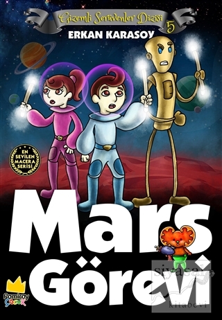 Gizemli Serüvenler Dizisi 5: Mars Görevi Erkan Karasoy