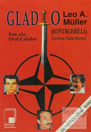 Gladio (Kontrgerilla) Soğuk Savaşın Mirası Nato Gizli Birliği ve Alman