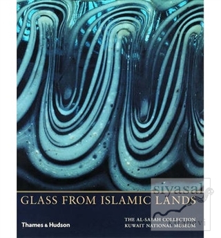 Glass from Islamic Lands: The Al-Sabah Collection at the Kuwait Nation
