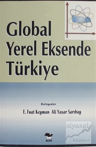 Global Yerel Eksende Türkiye E. Fuat Keyman