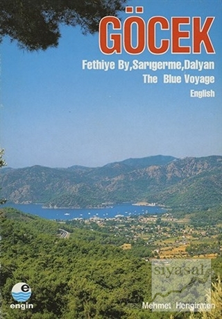 Göcek - The Blue Voyage Mehmet Hengirmen