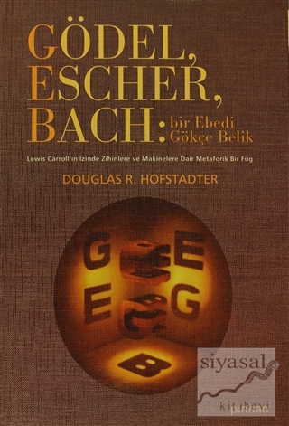 Gödel, Escher, Bach: Bir Ebedi Gökçe Belik (Ciltli) Douglas R. Hofstad