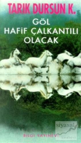 Göl Hafif Çalkantılı Olacak Tarık Dursun K.