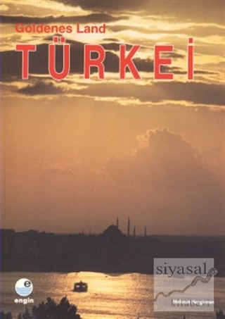 Goldenes Land Türkei (Almanca) Mehmet Hengirmen