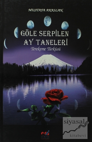 Göle Serpilen Ay Taneleri Mustafa Akaslan