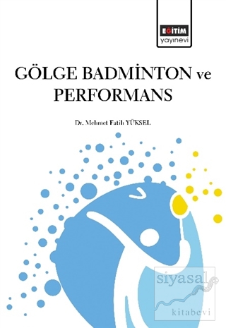 Gölge Badminton ve Performans Mehmet Fatih Yüksel