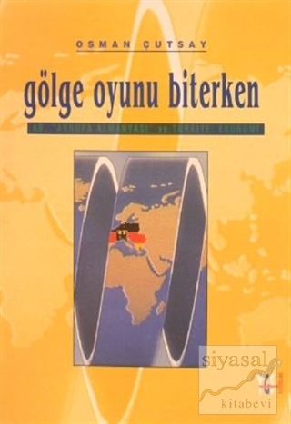 Gölge Oyunu Biterken AB, Avrupa Almanyası ve Türkiye: Ekonomi Osman Çu