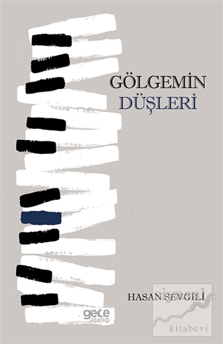 Gölgemin Düşleri