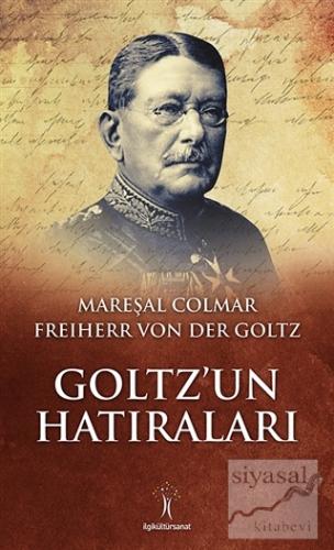 Goltz'un Hatıraları Colmar Freiherr Von Der Goltz