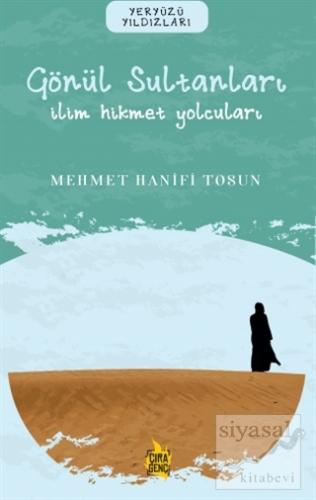 Gönül Sultanları – İlim Hikmet Yolcuları Mehmet Hanifi Tosun
