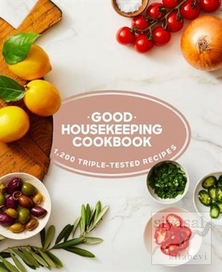 Good Housekeeping Cookbook: 1200 Triple Tested Recipes (Ciltli) Susan 