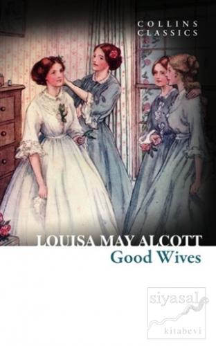 Good Wives Louisa May Alcott
