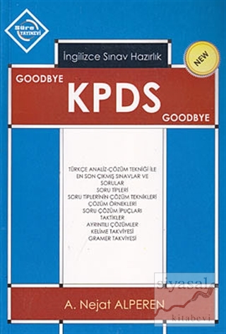 Goodbye KPDS Goodbye - İngilizce Sınav Hazırlık A. Nejat Alperen