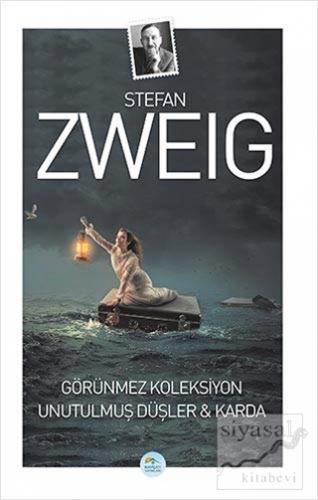 Görünmez Koleksiyon Unutulmuş Düşler & Karda Stefan Zweig